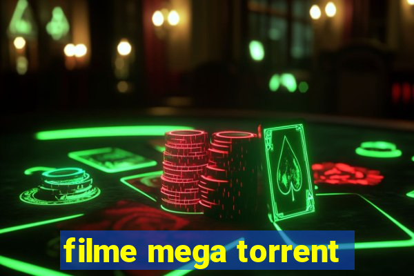 filme mega torrent